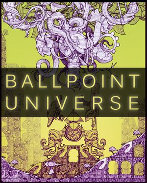 Ballpoint Universe