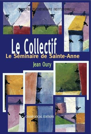 Le collectif : Le séminaire de Sainte-Anne