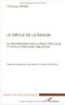 Le siècle de la raison ou recherches sur la vraie théologie et sur la théologie fabuleuse