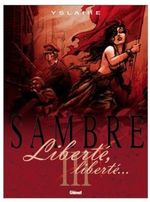 Liberte Liberte Sambre Tome 3 Bernard Hislaire Yslaire