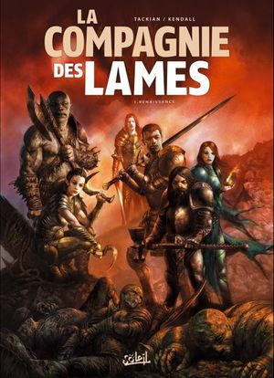 Renaissance - La compagnie des lames, tome 1