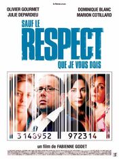 Affiche Sauf le respect que je vous dois Affiche Sauf le respect que je vous dois