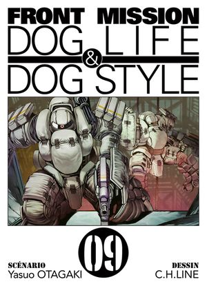 Front Mission : Dog Life & Dog Style, tome 9
