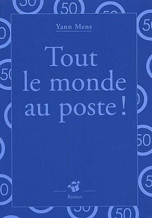 Tout le monde au poste !