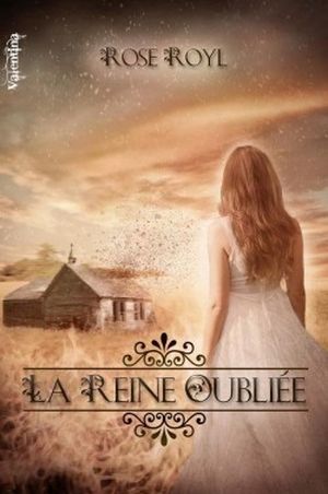 La Reine Oubliée: Vestiges, tome 1