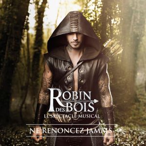 Robin des Bois: Ne renoncez jamais (OST)