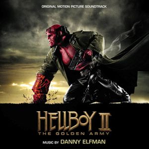 Hellboy II: The Golden Army: Original Motion Picture Soundtrack (OST)