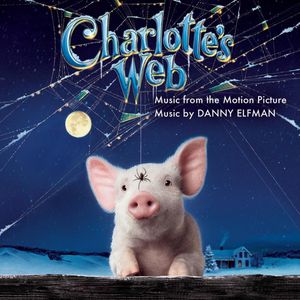 Charlotte’s Web: Music From the Motion Picture (OST)