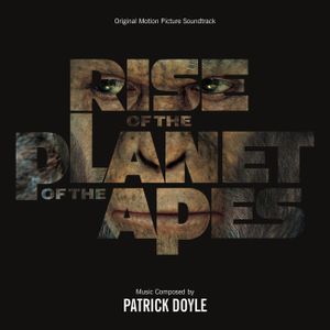 Rise of the Planet of the Apes: Original Motion Picture Soundtrack (OST)