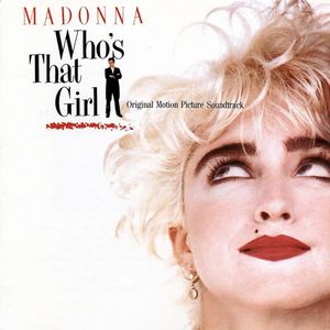 Who’s That Girl: Original Motion Picture Soundtrack (OST)