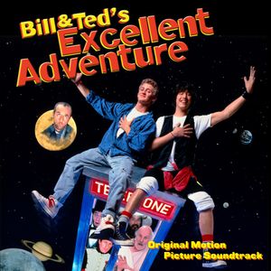 Bill & Ted’s Excellent Adventure (OST)