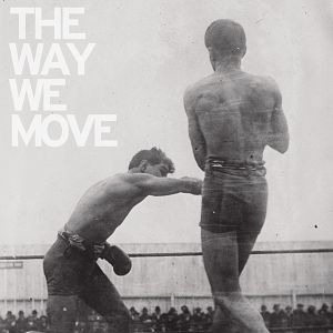 The Way We Move