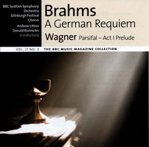 BBC Music, Volume 21, Number 9: Brahms: A German Requiem / Wagner: Parsifal - Act I Prelude