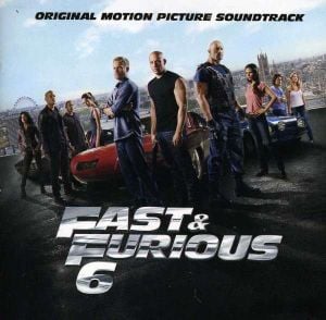 Fast & Furious 6: Original Motion Picture Soundtrack (OST)