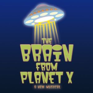 The Brain From Planet X (2006 original Los Angeles cast) (OST)
