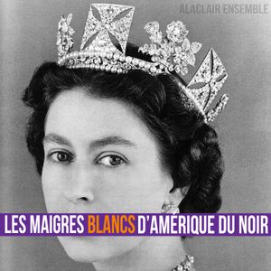 Les maigres blancs d'Amérique du Noir