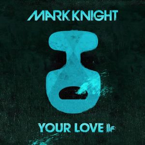 Your Love (Single)