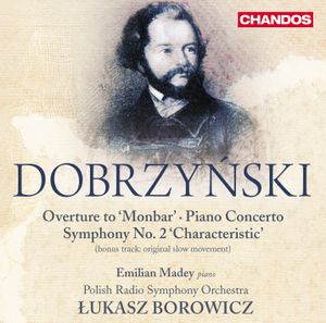 Overture to "Monbar" / Piano Concerto / Symphony no. 2 "Characteristic"