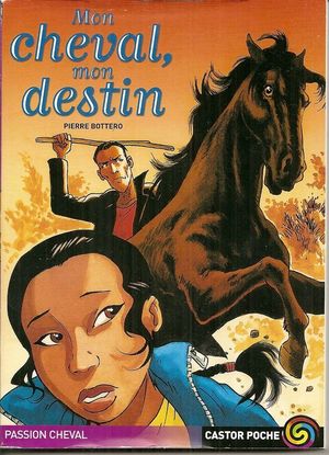 Mon Cheval, mon Destin - Un Galop pour Tsina, tome 1