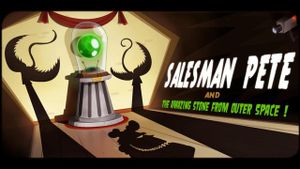 Salesman Pete and the amazing stone from outer space !
