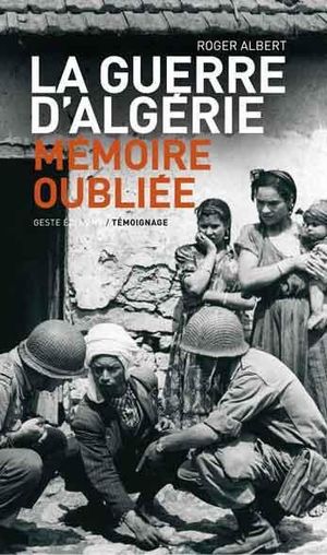 La guerre d'algérie, Mémoire oubliée