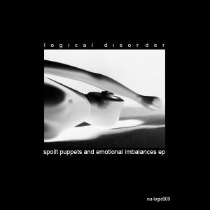 Spoilt Puppets and Emotional Imbalances EP (EP)