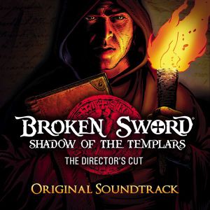 Broken Sword - The Shadow of the Templars Soundtrack (OST)