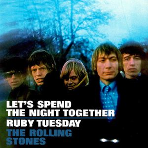 Let's Spend the Night Together / Ruby Tuesday (Single)