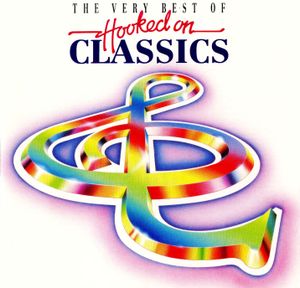 The Very Best of Hooked on Classics