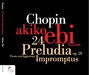 24 Preludia op. 28 / Presto con leggierezza / Impromptus [Erard 1838]