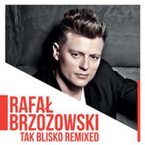Tak Blisko (Remixed) (EP)