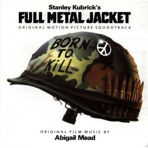 Stanley Kubrick’s Full Metal Jacket: Original Motion Picture Soundtrack (OST)