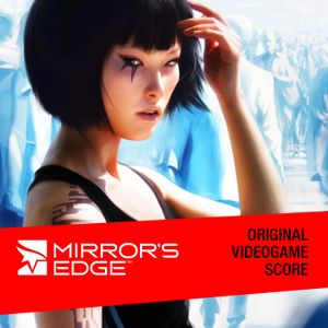 Mirror’s Edge: Original Videogame Score (OST)