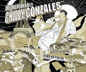 Pochette The Unspeakable Chilly Gonzales