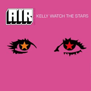 Kelly Watch the Stars (Single)