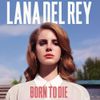 Pochette Born to Die