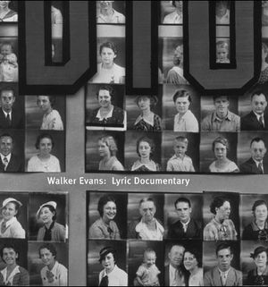 Walker Evans - Lyric Documentary