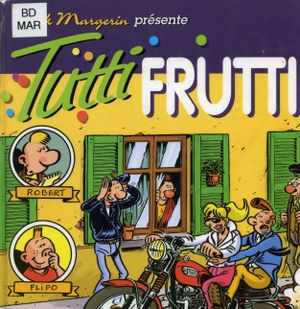 Tutti Frutti - Frank Margerin présente, tome 8