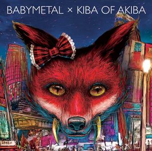 BABYMETAL × KIBA OF AKIBA (Single)