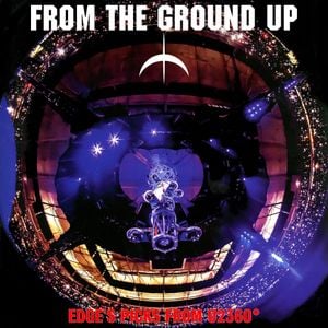 From the Ground Up: Edge’s Picks From U2360° (Live)