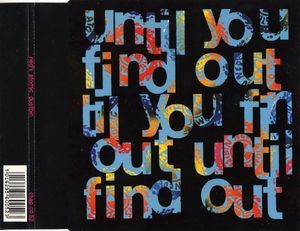 Until You Find Out (Single)