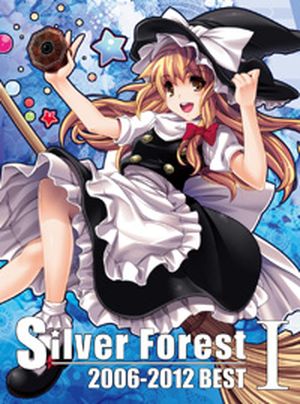 Silver Forest 2006-2012 BEST I