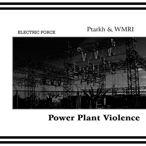 Power Plant Violence