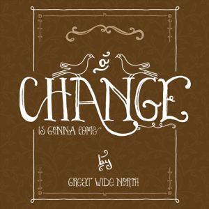 A Change Is Gonna Come (Single)