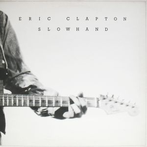 Slowhand (35th Anniversary Edition)