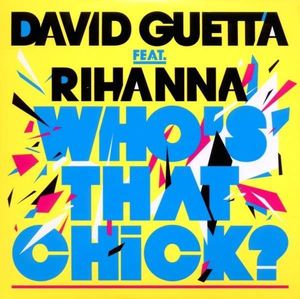 Who's That Chick (feat. Rihanna) (Afrojack remix)