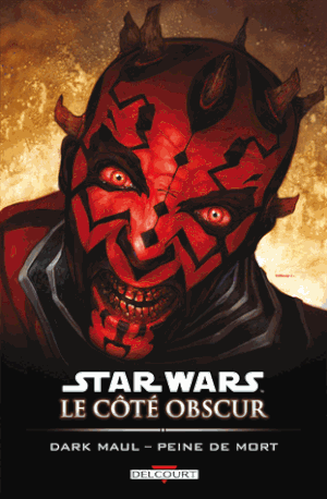 Dark Maul : Peine de mort - Star Wars : Le Côté obscur, tome 13