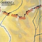 Pochette Ambient 2: The Plateaux of Mirror