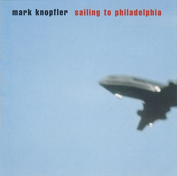 Sailing to Philadelphia Mark Knopfler SensCritique