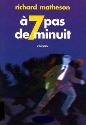 À 7 pas de minuit